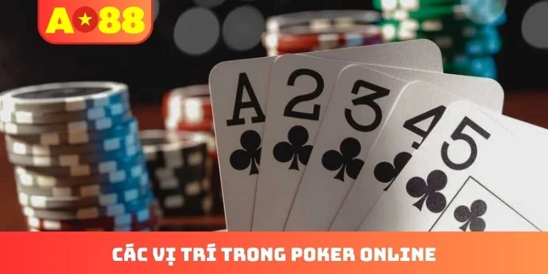 Các vị trí trong Poker