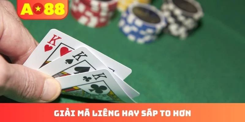 Liêng hay sáp to hơn